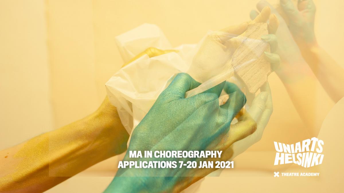 Kädet pitävät muovista paperia. Kuvassa lukee "MA in choreography, applications 7-20 Jan 2021."